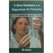 O ERRO HUMANO E A SEGURANÇA DO PACIENTE