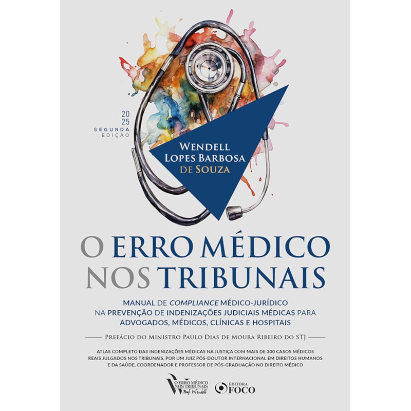 O ERRO MÉDICO NOS TRIBUNAIS - 2ª ED - 2025