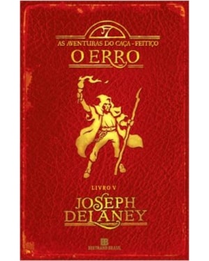 O ERRO (VOL. 5 AS AVENTURAS DO CAÇA-FEITIÇO)