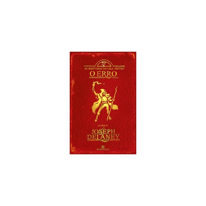 O ERRO (VOL. 5 AS AVENTURAS DO CAÇA-FEITIÇO)