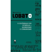 O ESCÂNDALO DO PETRÓLEO E GEORGISMO E COMUNISMO