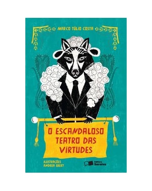 O ESCANDALOSO TEATRO DAS VIRTUDES