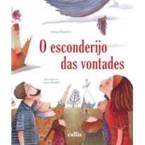O ESCONDERIJO DAS VONTADES