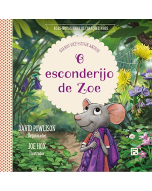 O ESCONDERIJO DE ZOE: QUANDO VOCÊ ESTIVER ANSIOSO