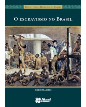 O ESCRAVISMO NO BRASIL