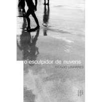 O ESCULPIDOR DE NUVENS