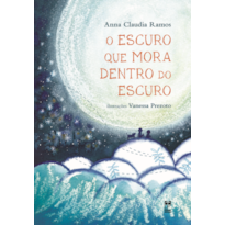 O ESCURO QUE MORA DENTRO DO ESCURO