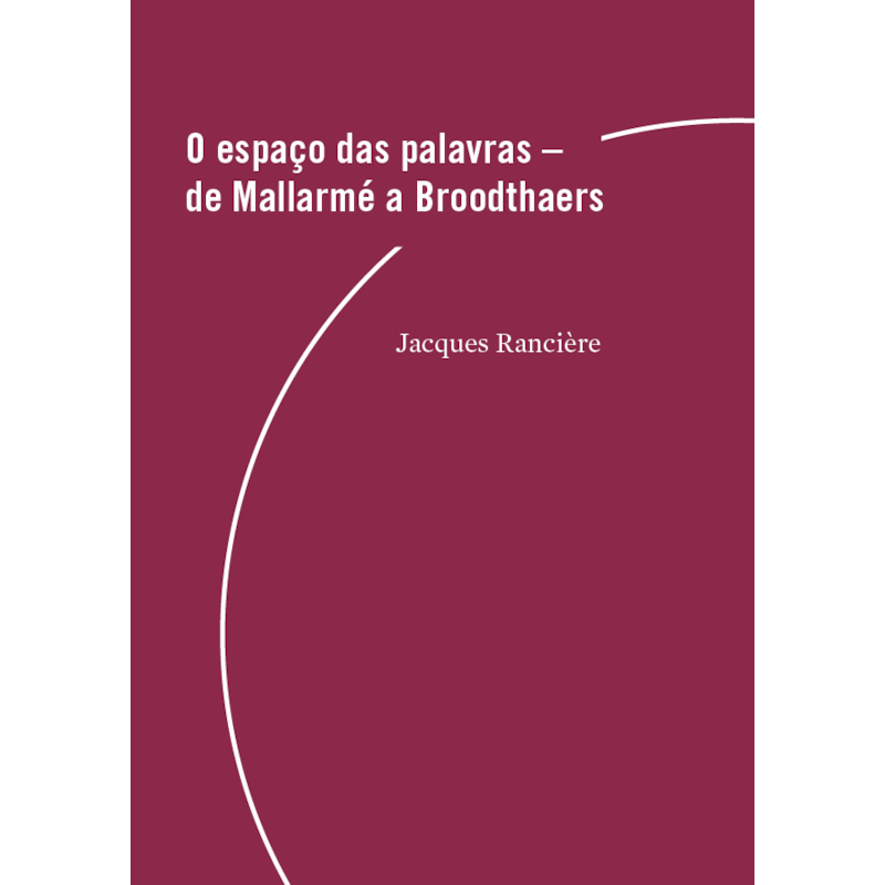 O ESPAÇO DAS PALAVRAS: DE MALLARMÉ A BROODTHAERS