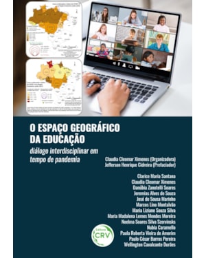 O ESPAÇO GEOGRÁFICO DA EDUCAÇÃO: DIÁLOGO INTERDISCIPLINAR EM TEMPO DE PANDEMIA