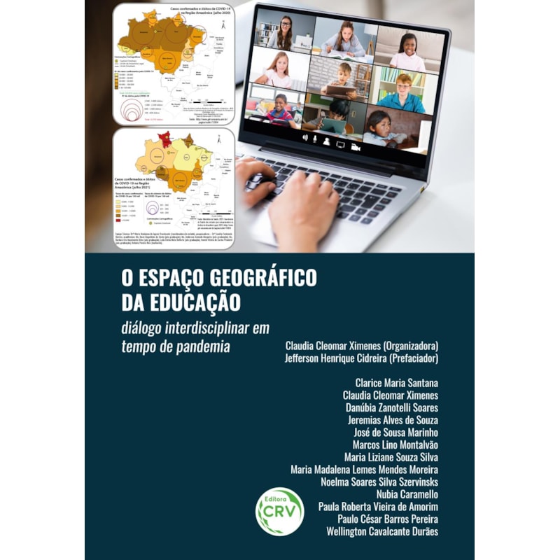 O ESPAÇO GEOGRÁFICO DA EDUCAÇÃO: DIÁLOGO INTERDISCIPLINAR EM TEMPO DE PANDEMIA