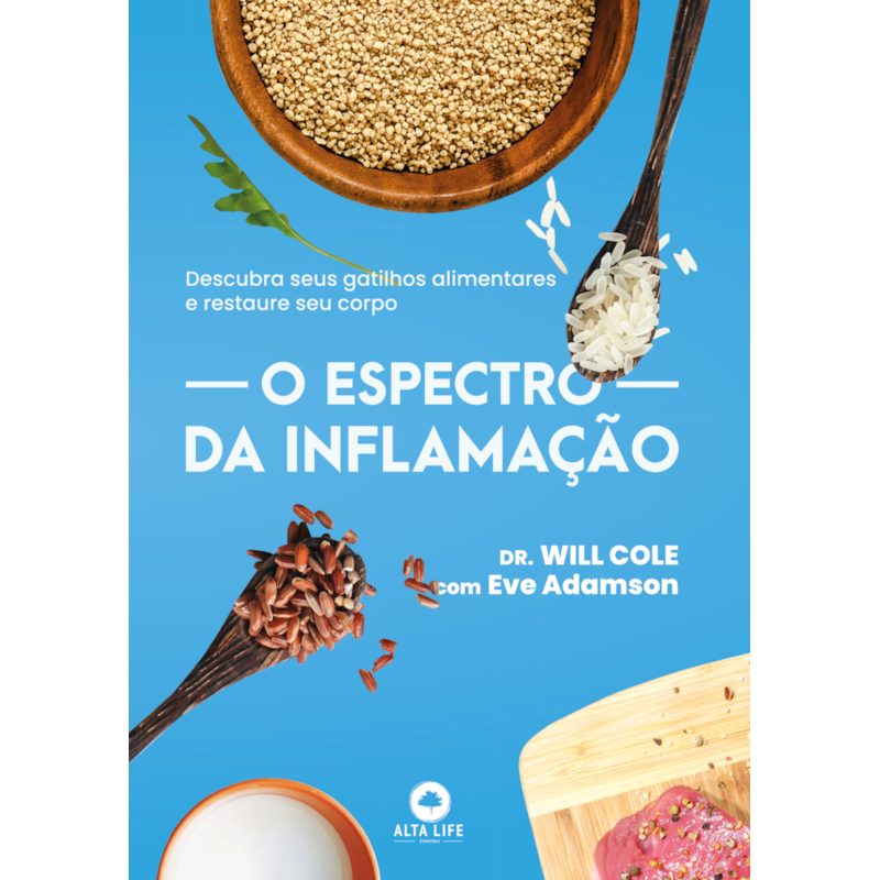 O espectro da inflamação: descubra seus gatilhos alimentares e restaure seu corpo