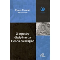 O ESPECTRO DISCIPLINAR DA CIÊNCIA DA RELIGIÃO