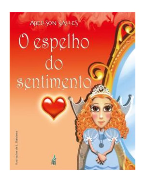 O espelho do sentimento