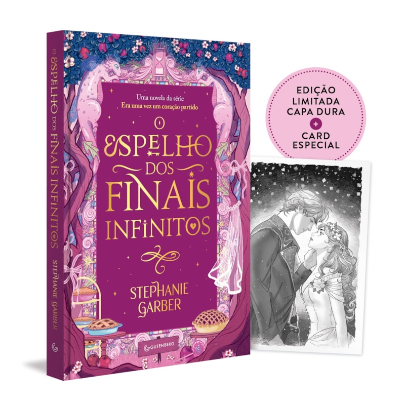 O ESPELHO DOS FINAIS INFINITOS (ERA UMA VEZ UM CORAÇÃO PARTIDO, VOL. 3,5 - CAPA DURA - EDIÇÃO LIMITADA)