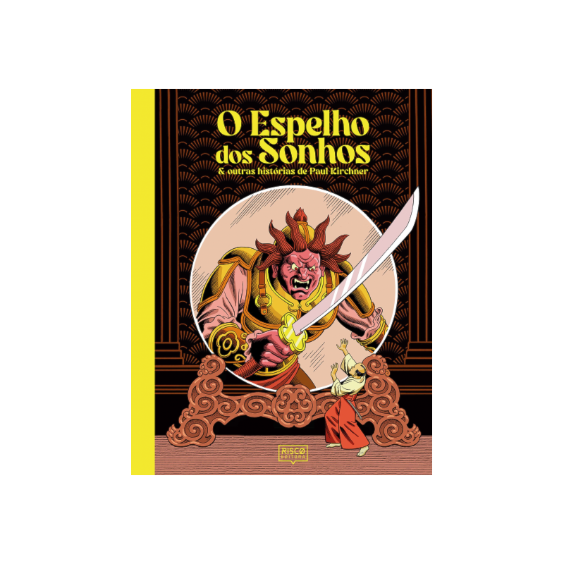 O ESPELHO DOS SONHOS: & OUTRAS HISTÓRIAS DE PAUL KIRCHNER