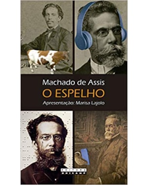 O ESPELHO: ESBOÇO DE UMA NOVA TEORIA DA ALMA HUMANA