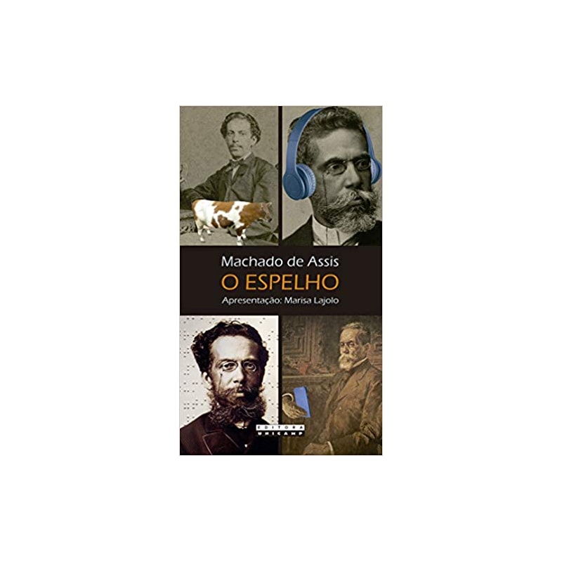 O ESPELHO: ESBOÇO DE UMA NOVA TEORIA DA ALMA HUMANA