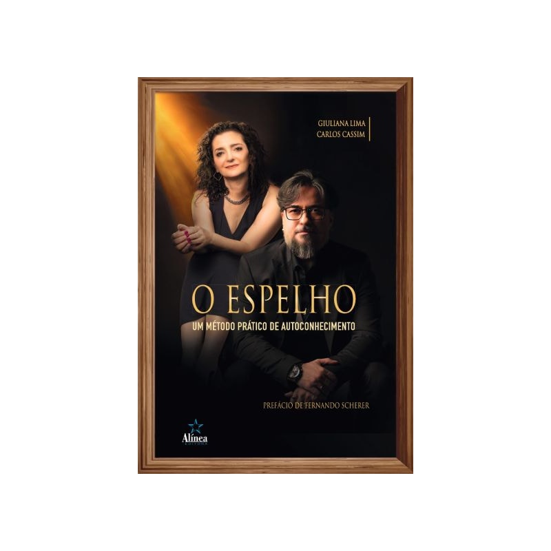 O ESPELHO: UM MÉTODO PRÁTICO DE AUTOCONHECIMENTO