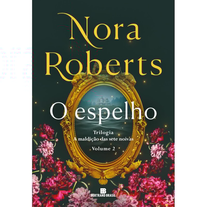 O espelho (vol. 2 a maldição das sete noivas)