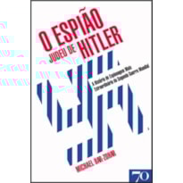 O espião judeu de Hitler
