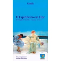 O ESPINHEIRO EM FLOR - TETRALOGIA - O SÂNDALO E O JASMIM - LIVRO 2