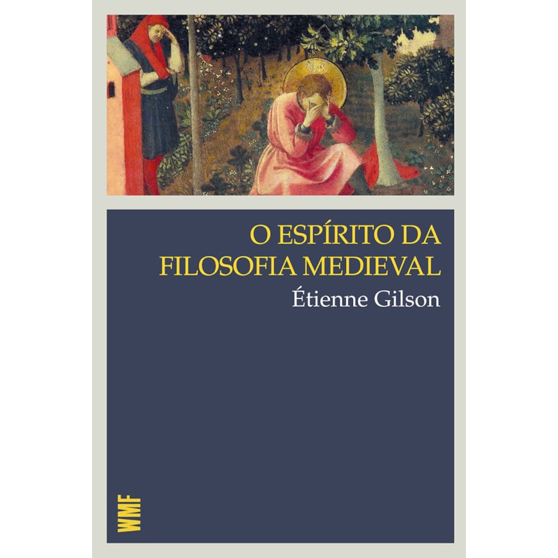 O ESPÍRITO DA FILOSOFIA MEDIEVAL