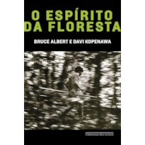 O ESPÍRITO DA FLORESTA