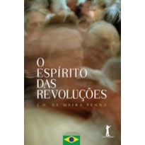 O ESPÍRITO DAS REVOLUÇÕES