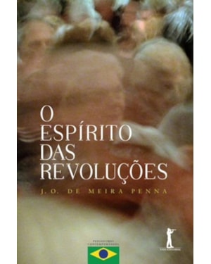O ESPÍRITO DAS REVOLUÇÕES