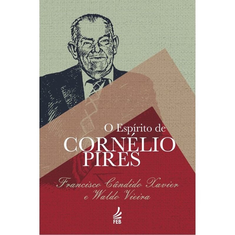 O ESPÍRITO DE CORNÉLIO PIRES