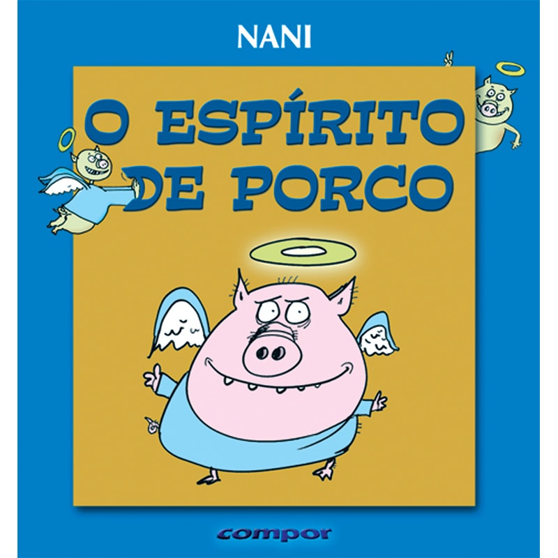 O ESPÍRITO DE PORCO