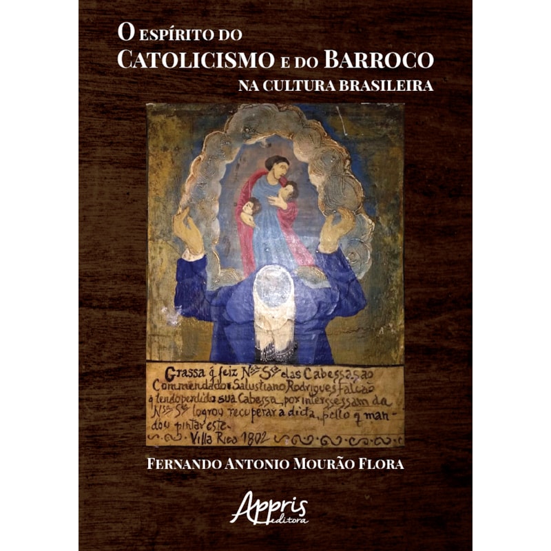 O ESPÍRITO DO CATOLICISMO E DO BARROCO NA CULTURA BRASILEIRA