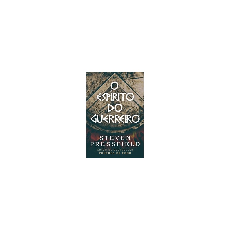 O ESPÍRITO DO GUERREIRO