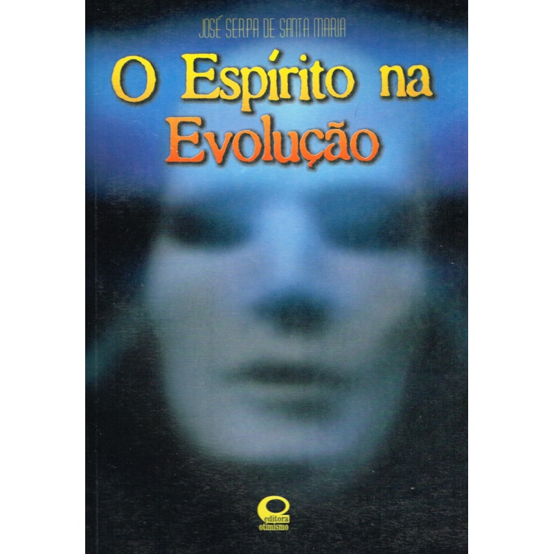 O ESPÍRITO NA EVOLUÇÃO