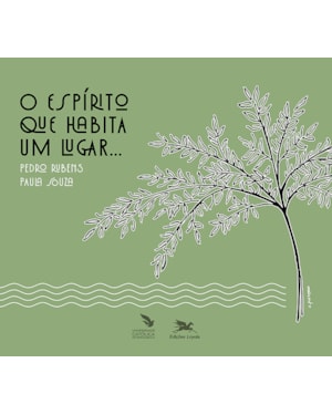 O ESPÍRITO QUE HABITA UM LUGAR