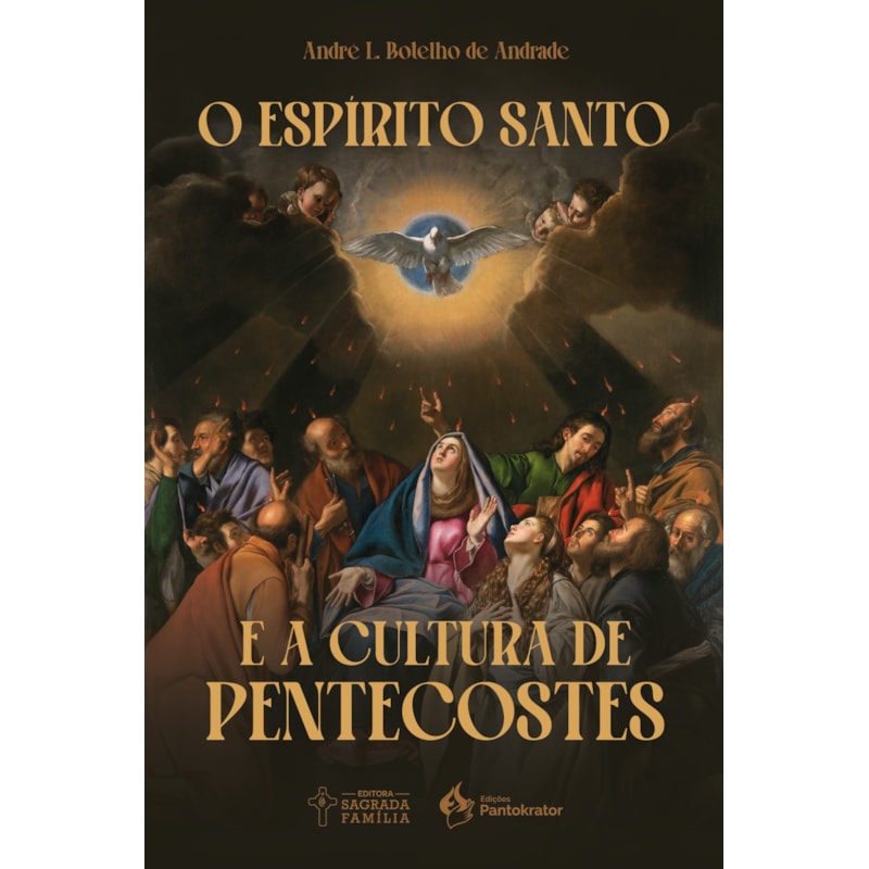 O Espírito Santo e a Cultura de Pentecostes