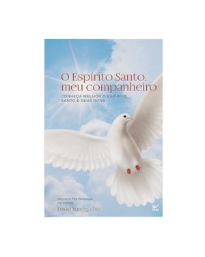 O espirito santo, meu companheiro