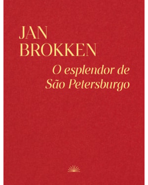 O ESPLENDOR DE SÃO PETERSBURGO