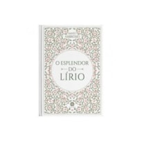 O ESPLENDOR DO LÍRIO