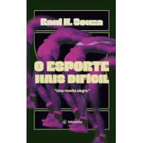 O esporte mais difícil