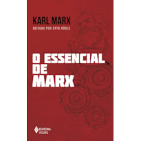 O ESSENCIAL DE MARX