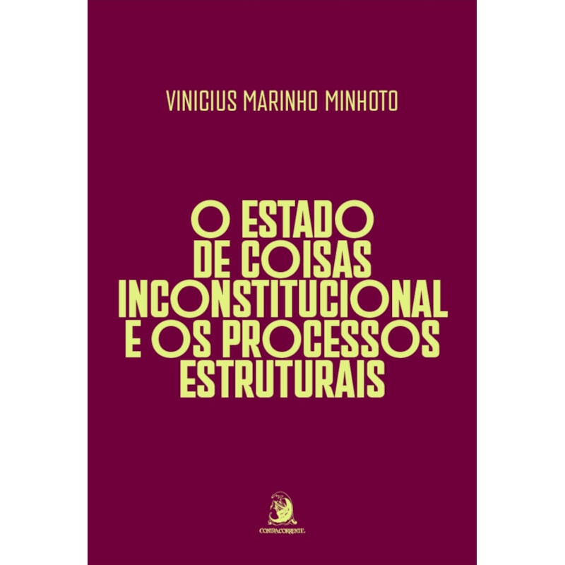 O estado de coisas inconstitucional e os processos estruturais