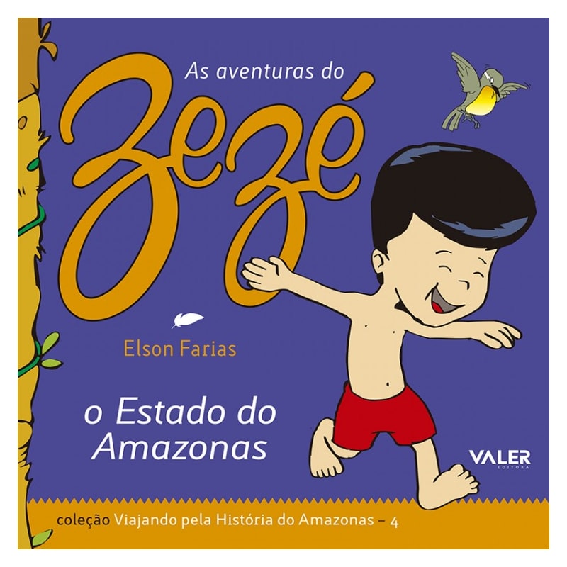 O ESTADO DO AMAZONAS - AS AVENTURAS DO ZEZÉ