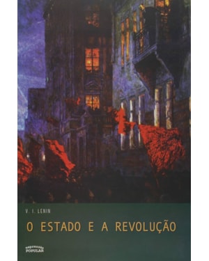 O ESTADO E A REVOLUÇÃO