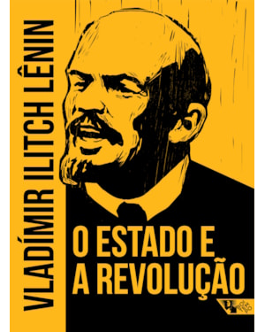 O estado e a revolução: doutrina do marxismo sobre o estado e as tarefas do proletariado na revolução