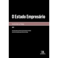 O estado empresário: Das sociedades estatais às sociedades privadas com participação minoritária do estado