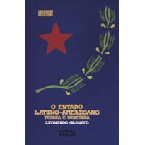 O ESTADO LATINO-AMERICANO: TEORIA E HISTÓRIA