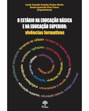 O ESTÁGIO NA EDUCAÇÃO BÁSICA E NA EDUCAÇÃO SUPERIOR