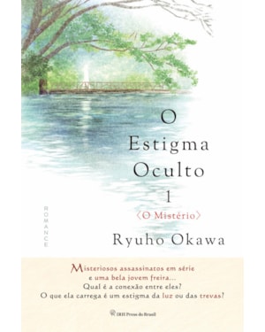 O ESTIGMA OCULTO 1: O MISTÉRIO