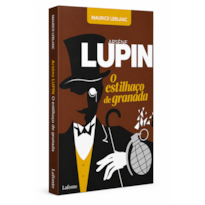 O Estilhaço de Granada - Arsène Lupin